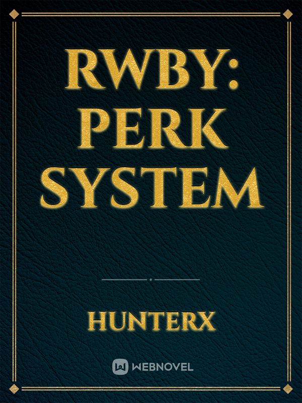RWBY: Perk System