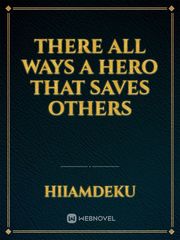 There all ways a hero that saves others Book