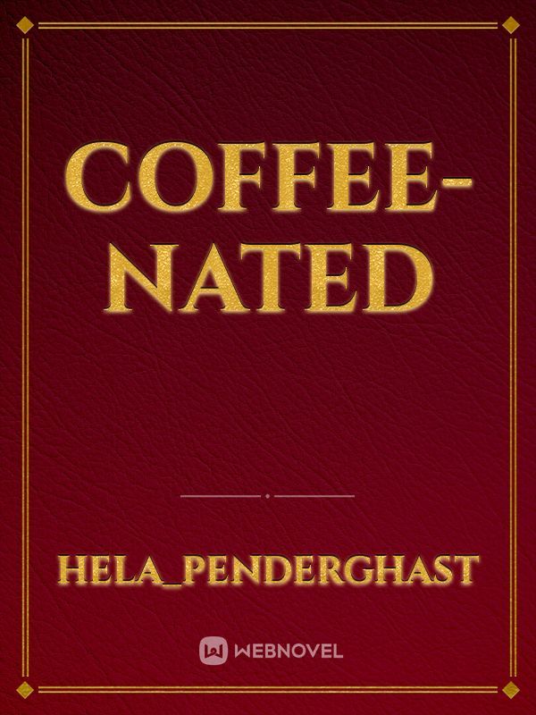 Coffee-nated