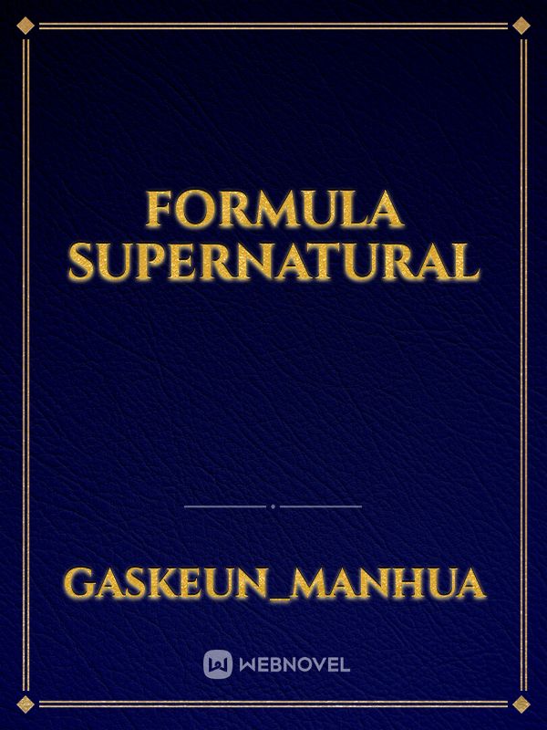 Formula Supernatural