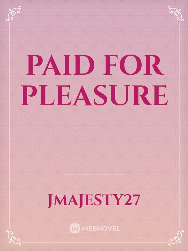 Paid for Pleasure Book