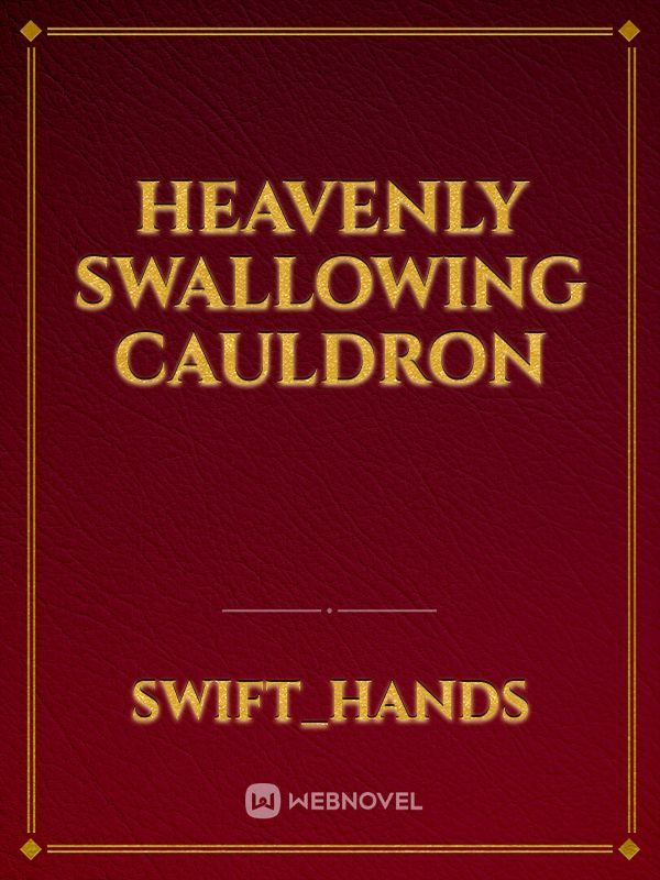 Heavenly Swallowing Cauldron