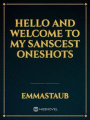 Hello and welcome to my sanscest oneshots Book