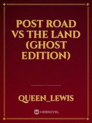 Post Road vs The Land (Ghost Edition) Book