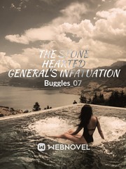The Stone Hearted General's Infatuation Book