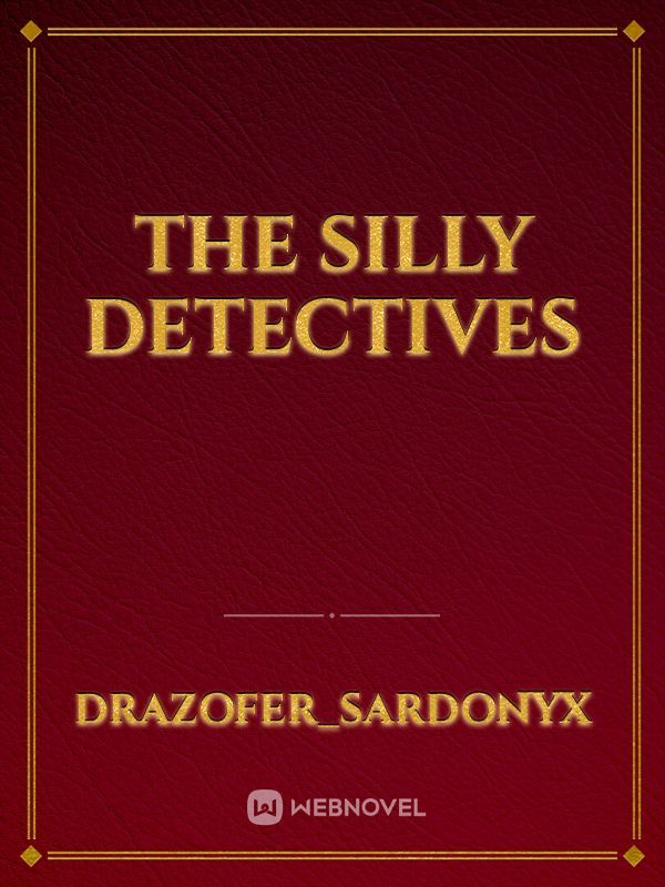 The Silly Detectives Book
