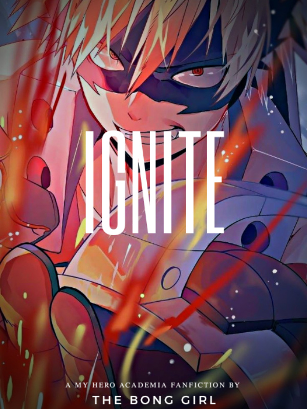 Ignite (Bakugou x Reader)