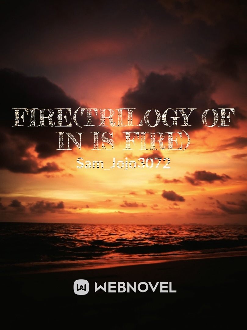 fire(Trilogy of in is fire) Book