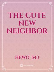 The Cute New Neighbor Book