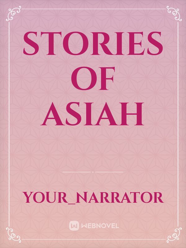 Stories of Asiah