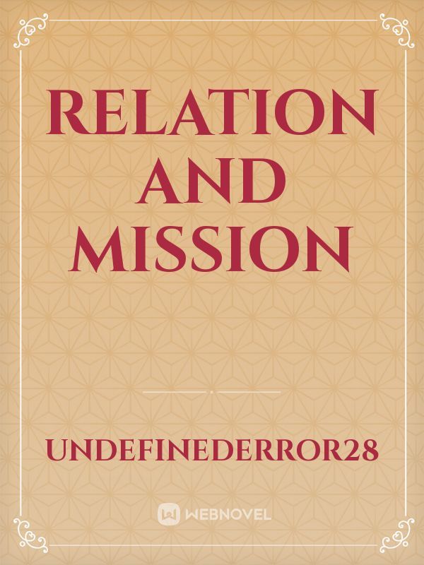 Relation and Mission