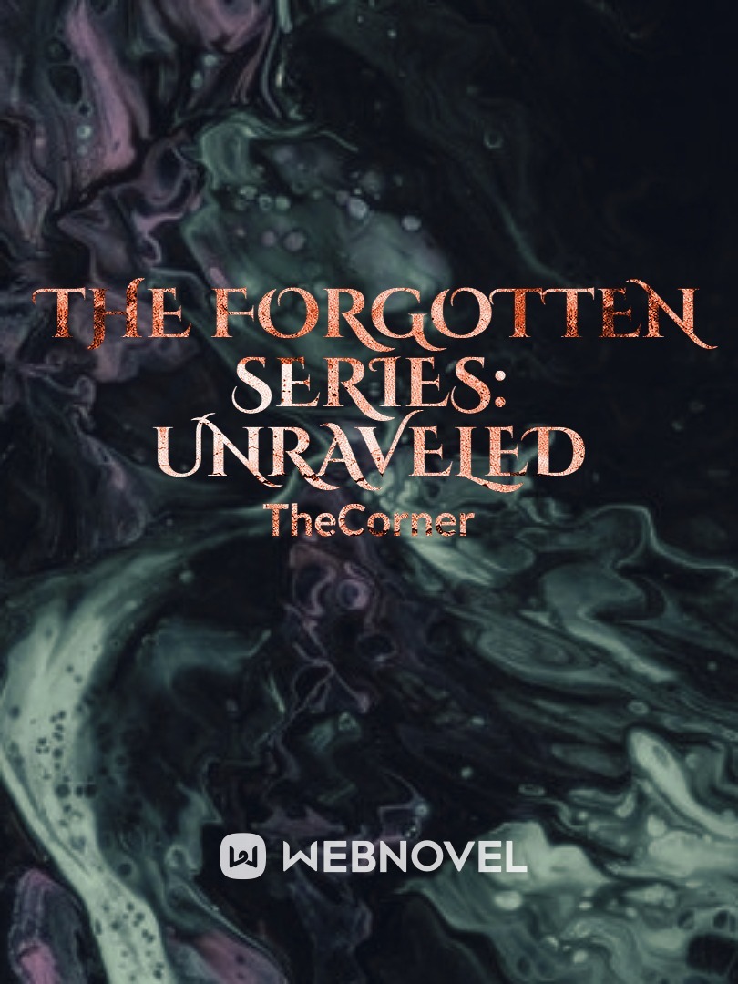 The Forgotten Series:  Unraveled