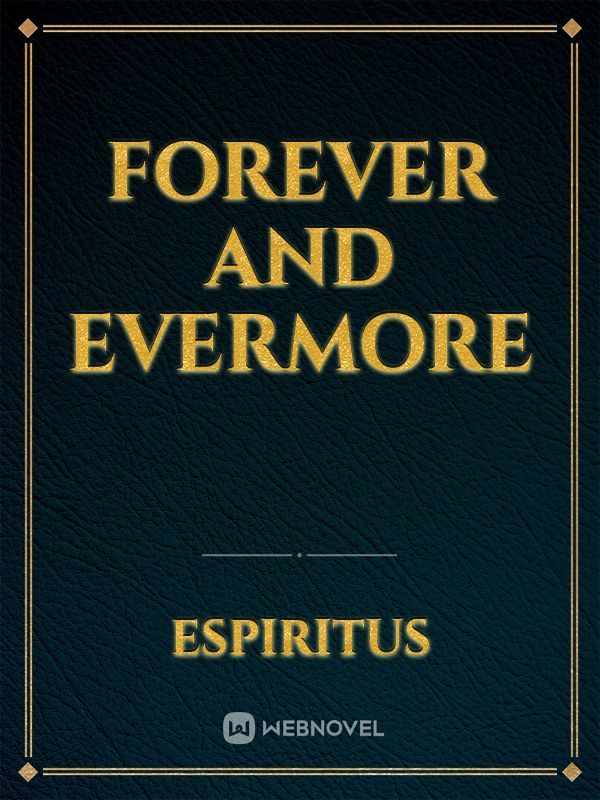 Forever and Evermore
