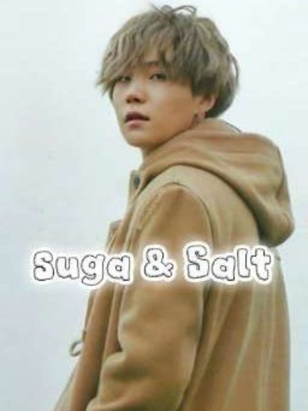 Suga & Salt