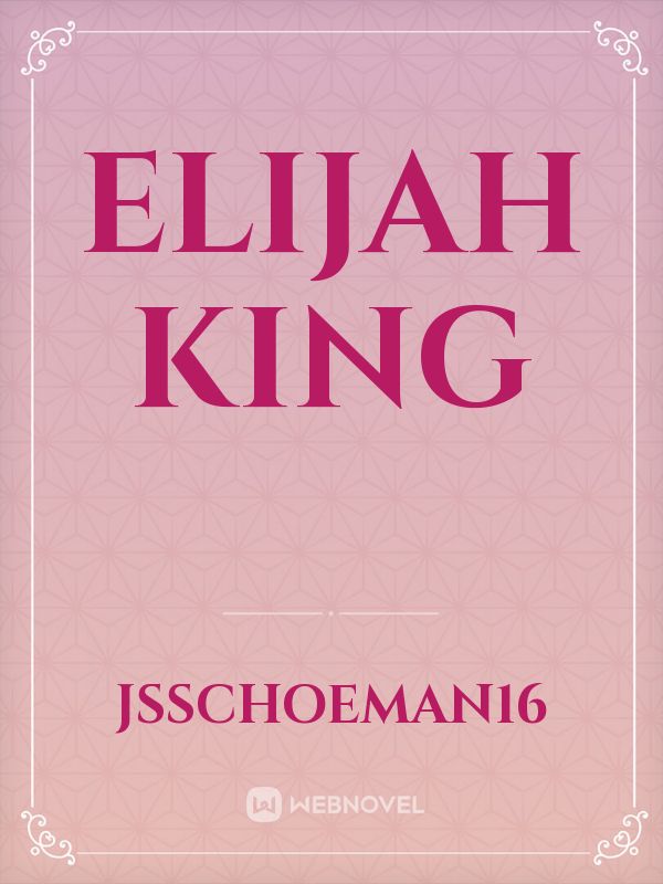 ELIJAH KING