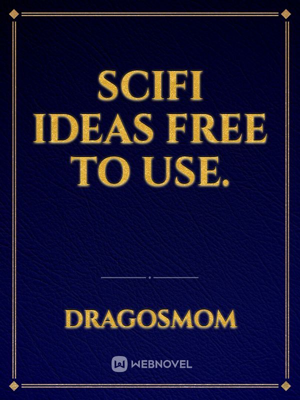 scifi ideas free to use. Book