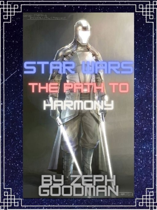 [DROPPED INDEFINITELY]Star Wars: The path to harmony