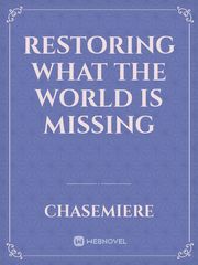 Restoring what the world is missing Book