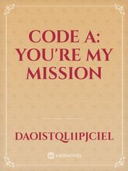 Code A: You're My Mission Book