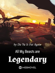 All My Beasts are Legendary Book