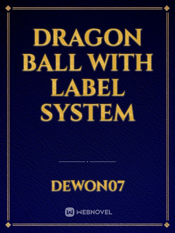 dragon Ball with label system