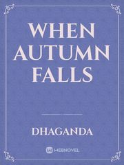 When Autumn Falls Book