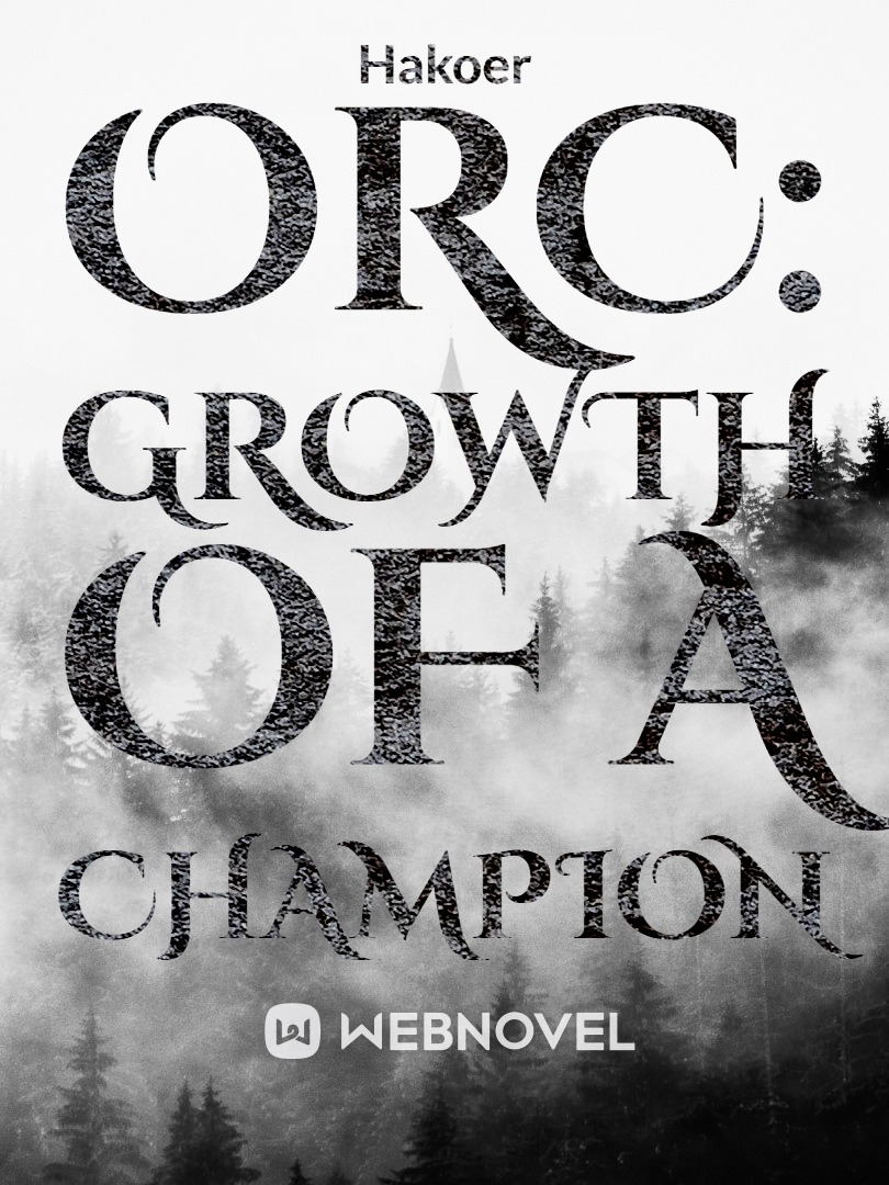Orc: Growth of a Champion