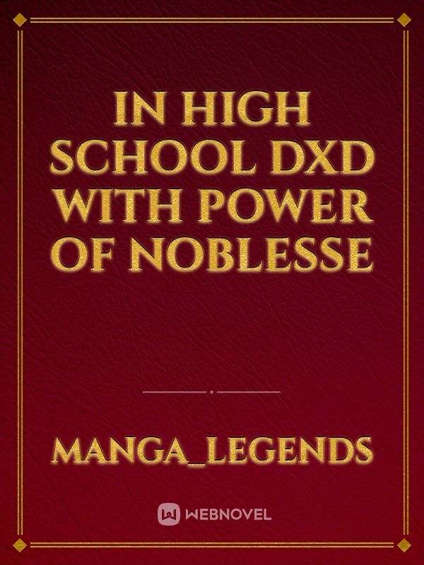 in high school dxd with power of noblesse