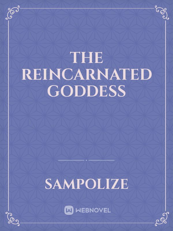 The Reincarnated Goddess Book