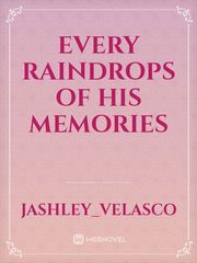Every Raindrops Of His Memories Book
