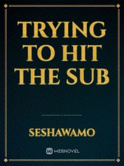 Trying to hit the sub Book