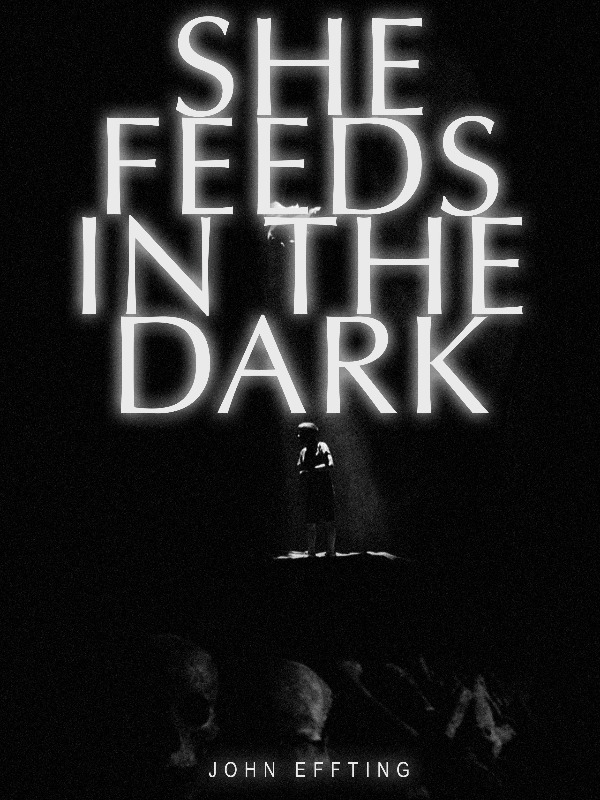 She Feeds in the Dark