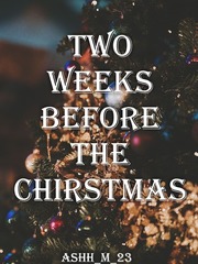 Two weeks before the Christmas Book