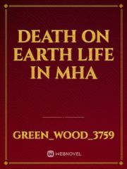Death on Earth Life in MHA Book