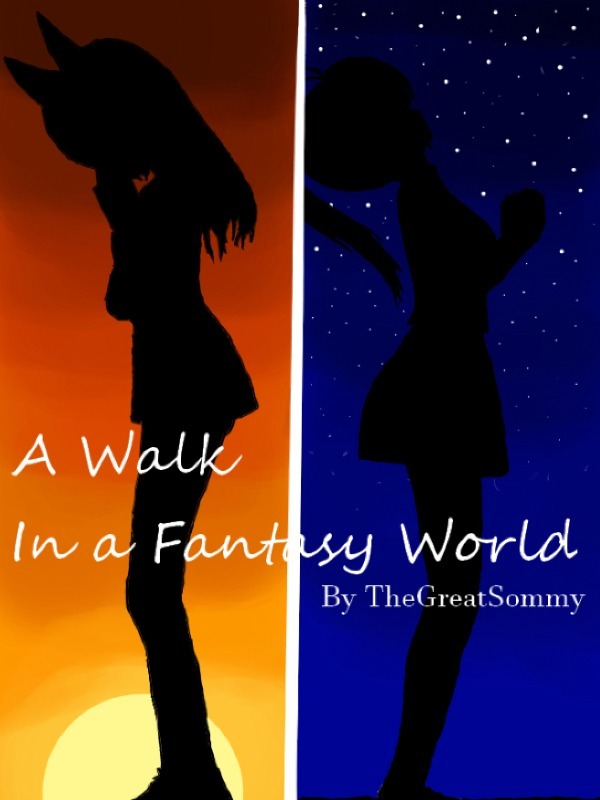 A Walk In a Fantasy World