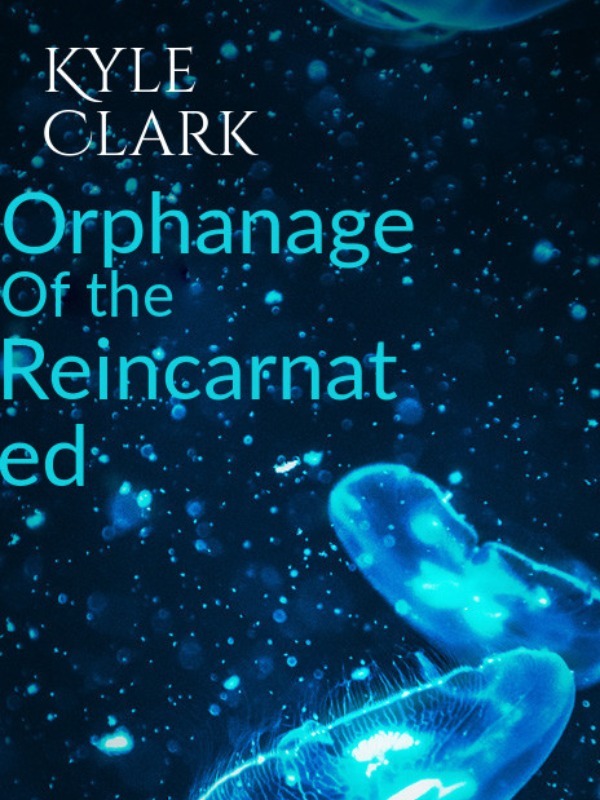 Orphanage of the reincarnated