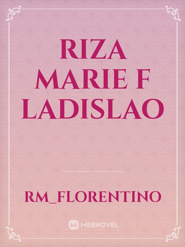 RIZA MARIE F LADISLAO Book