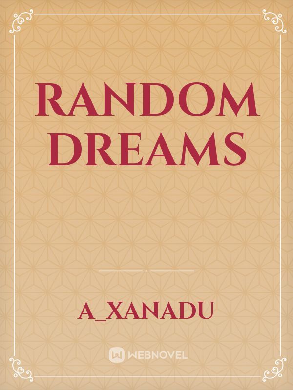 random dreams