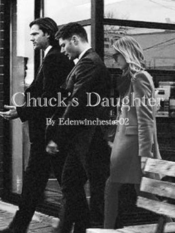 Chuck's daughter. Book one. By Travis Larowe.