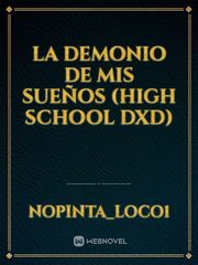 la demonio de mis sueños (high school dxd) Book