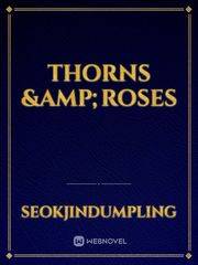 Thorns &Roses Book