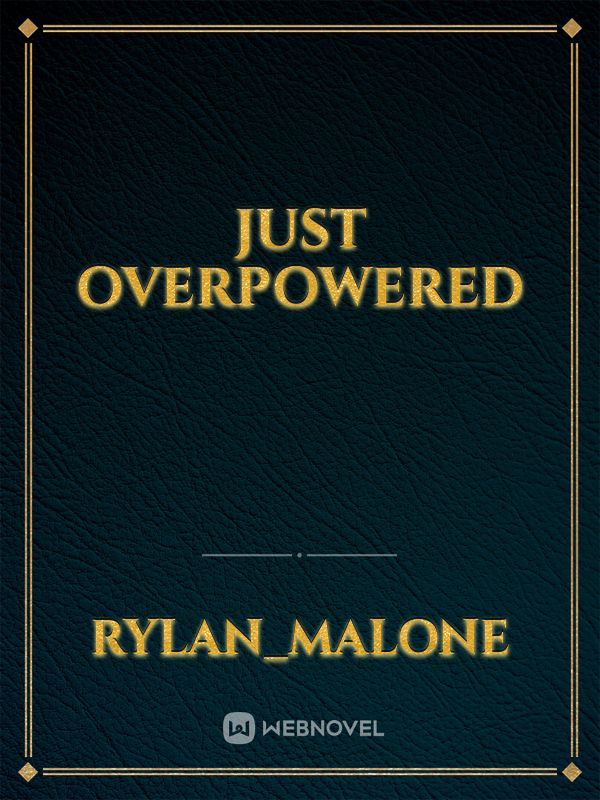 just overpowered Book