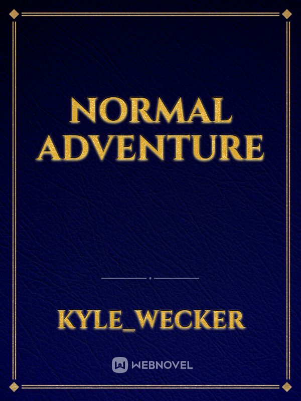 Normal Adventure