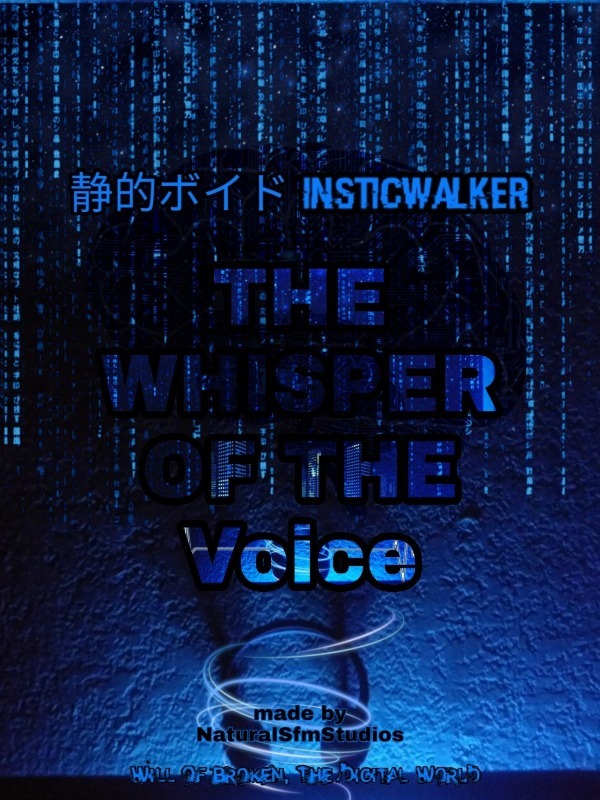静的ボイドInsticWalker I Whisper Of The Voice