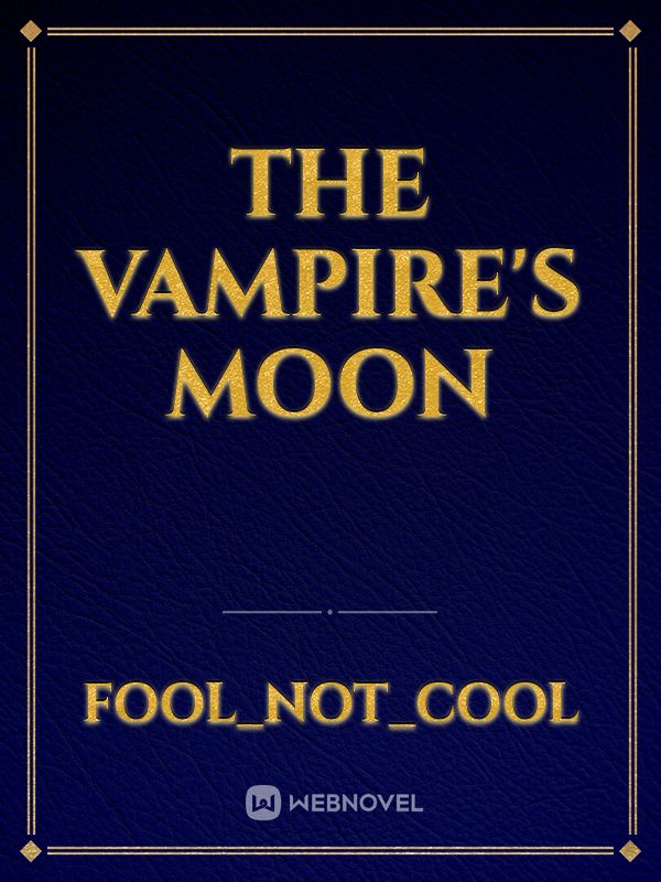 The Vampire's Moon Book