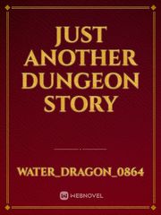 Just Another Dungeon Story Book