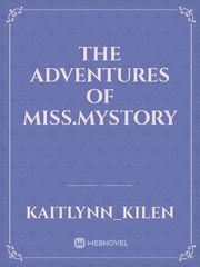 The adventures of Miss.Mystory Book
