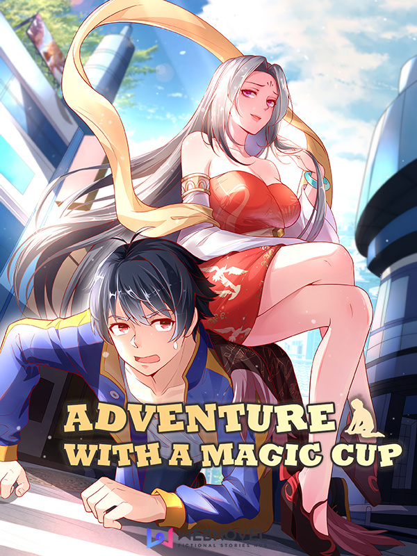Adventure With a Magic Cup