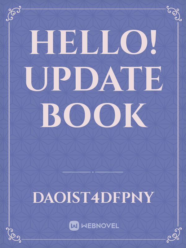 Hello! Update book Book