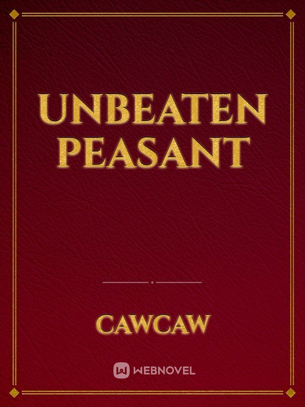 Unbeaten peasant